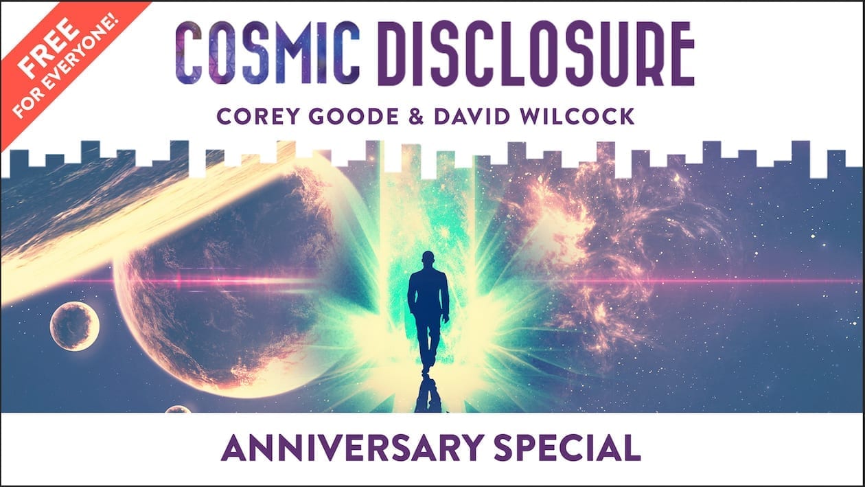 16:9 FREE EPISODE-Cosmic Disclosure-Anniversary Special